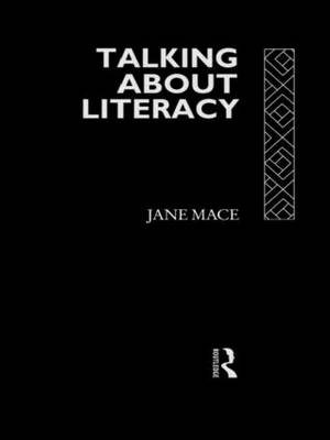 Talking About Literacy - Jane Mace; Jane Mace Nfa