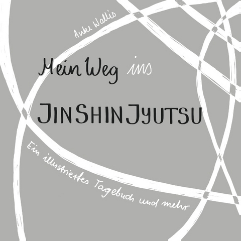 Mein Weg ins Jin Shin Jyutsu - Anke Wallis