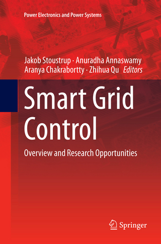 Smart Grid Control - Jakob Stoustrup; Anuradha Annaswamy; Aranya Chakrabortty; Zhihua Qu
