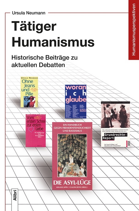 Tätiger Humanismus - Ursula Neumann