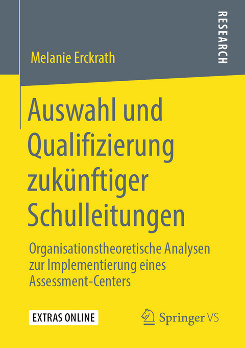 Auswahl und Qualifizierung zukünftiger Schulleitungen - Melanie Erckrath