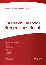 Österreich Casebook Bürgerliches Recht - Perner, Stefan; Spitzer, Martin; Kodek, Georg E