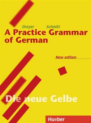 Lehr- und Übungsbuch der deutschen Grammatik - Neubearbeitung - Hilke Dreyer; Richard Schmitt