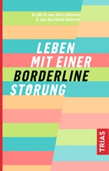 Leben mit einer Borderline-Störung - Günter Niklewski, Rose Riecke-Niklewski