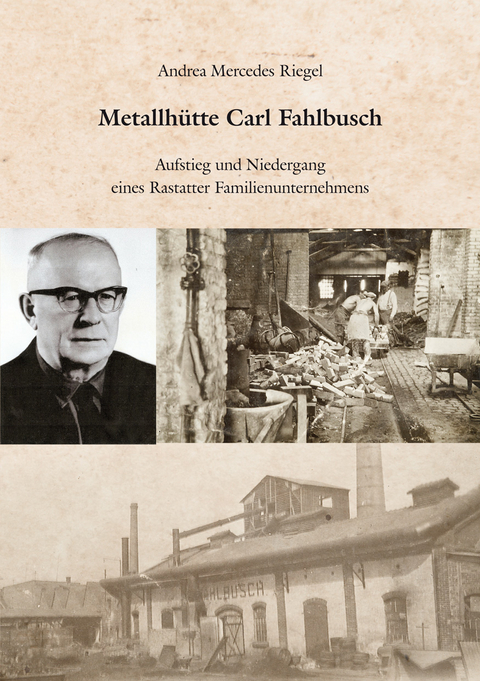 Metallhütte Carl Fahlbusch - Andrea Mercedes Riegel