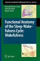 Functional Anatomy of the Sleep-Wakefulness Cycle: Wakefulness - Fernando Reinoso-Suárez;  Isabel de Andrés;  Miguel Garzón