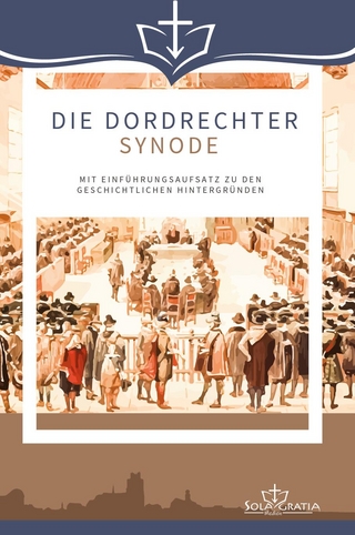Die Dordrechter Synode - Sebastian Merk