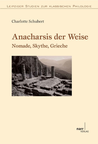 Anacharsis der Weise - Charlotte Schubert
