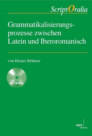 Grammatikalisierungsprozesse zwischen Latein und Iberoromanisch - Heiner Böhmer