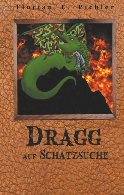 Dragg auf Schatzsuche - Florian C. Pichler