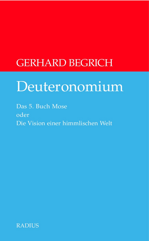 Deuteronomium - Gerhard Begrich
