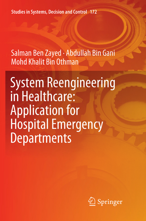 System Reengineering in Healthcare: Application for Hospital Emergency Departments - Salman Ben Zayed, Abdullah Bin Gani, Mohd Khalit Bin Othman