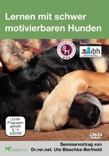 Lernen mit schwer motivierbaren Hunden - Dr. rer. nat. Dipl. Ute Blaschke-Berthold