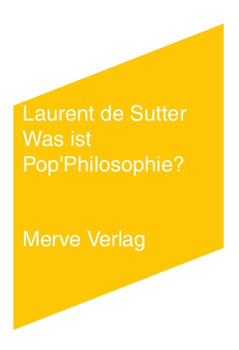 Was ist Pop’Philosophie? - Laurent De Sutter