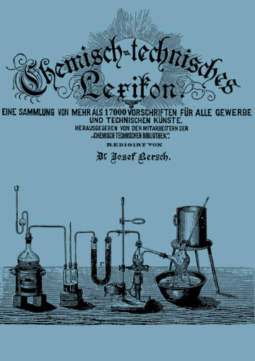 Chemisch-technisches Lexikon - Dr. Josef Bersch