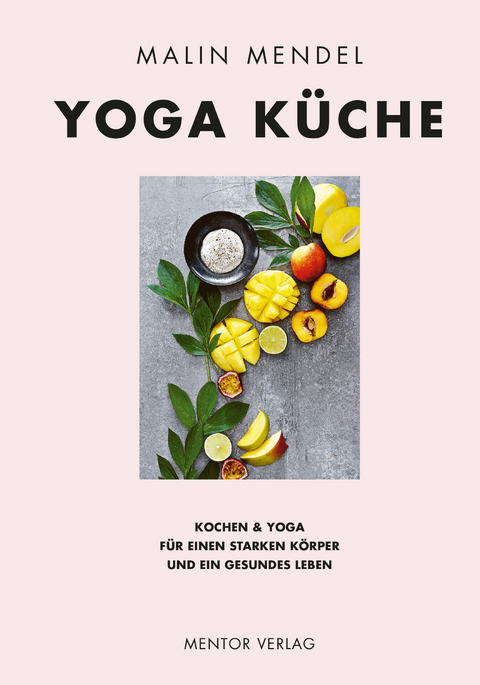 Yoga Küche - Malin Mendel