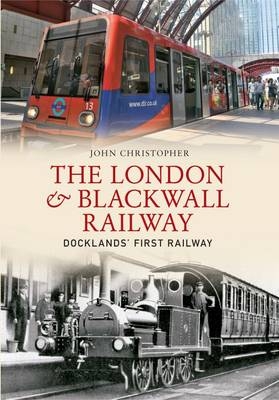 London & Blackwall Railway - John Christopher