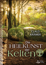 Die Heilkunst der Kelten - Krämer, Claus