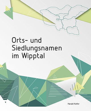 Orts- und Siedlungsnamen im Wipptal - Harald Kofler