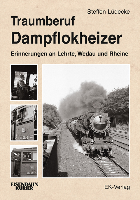 Traumberuf Dampflokheizer - Steffen Lüdecke
