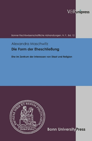 Die Form der Eheschließung - Udo Di Fabio; Alexandra Maschwitz; Urs Kindhäuser; Wulf-Henning Roth