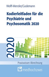 Kodierleitfaden für die Psychiatrie und Psychosomatik 2020 - Godemann, Frank; Wolff-Menzler, Claus