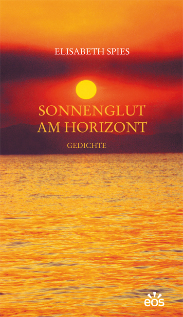 Sonnenglut am Horizont - Elisabeth Spies