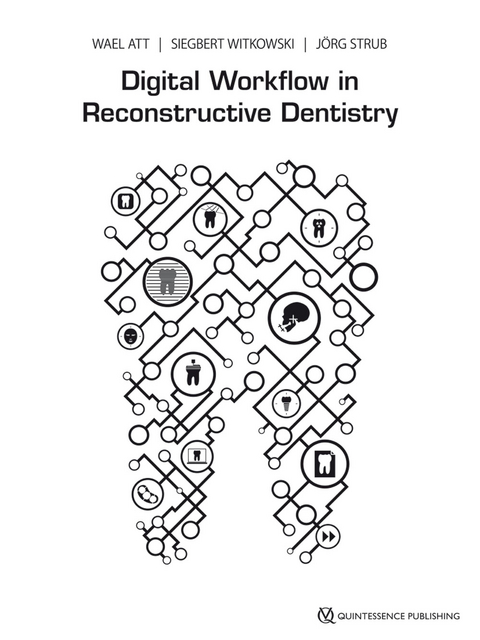 Digital Workflow in Reconstructive Dentistry - 
