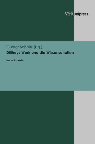 Diltheys Werk und die Wissenschaften - Gunter Scholtz