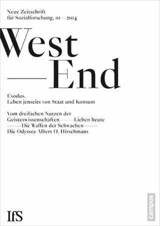 WestEnd 2014/1: Exodus. Leben jenseits von Staat und Konsum? - Institut für Sozialforschung Frankfurt am Main