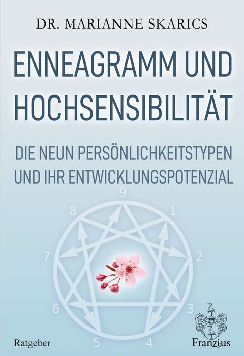 Enneagramm und Hochsensibilität - Marianne Dr. Skarics