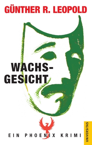 Wachsgesicht - Günther R. Leopold