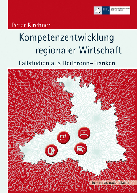 Kompetenzentwicklung regionaler Wirtschaft - Peter Kirchner