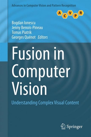 Fusion in Computer Vision - Bogdan Ionescu; Bogdan Ionescu; Jenny Benois-Pineau; Jenny Benois-Pineau; Tomas Piatrik; Tomas Piatrik; Georges Quénot; Georges Quénot