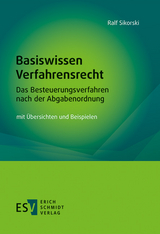 Basiswissen Verfahrensrecht – Das Besteuerungsverfahren nach der Abgabenordnung - Ralf Sikorski