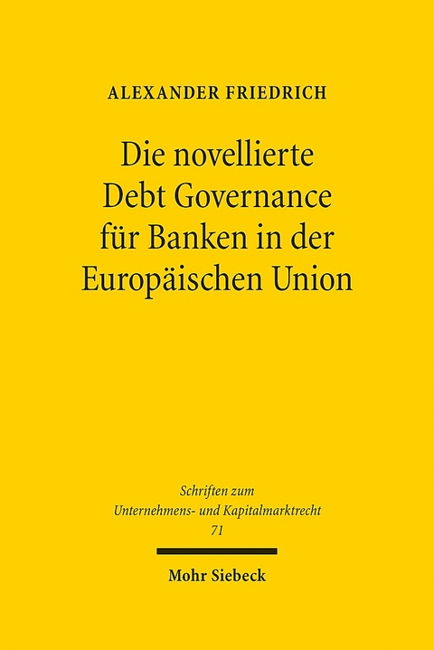 Die novellierte Debt Governance für Banken in der Europäischen Union - Alexander Friedrich