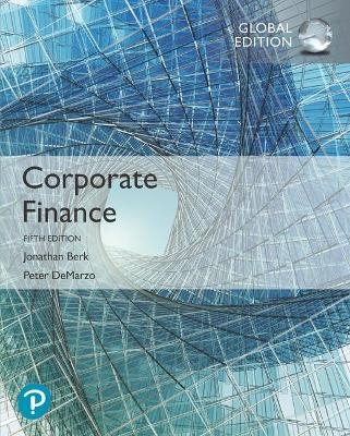 Corporate Finance, Global Edition - Jonathan Berk, Peter DeMarzo