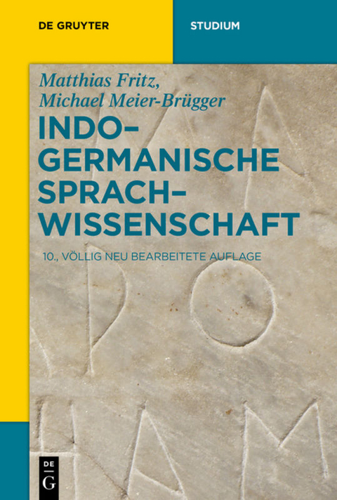 Indogermanische Sprachwissenschaft - Matthias Fritz, Michael Meier-Brügger