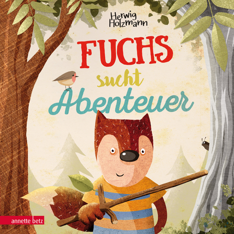 Fuchs sucht Abenteuer - Herwig Holzmann
