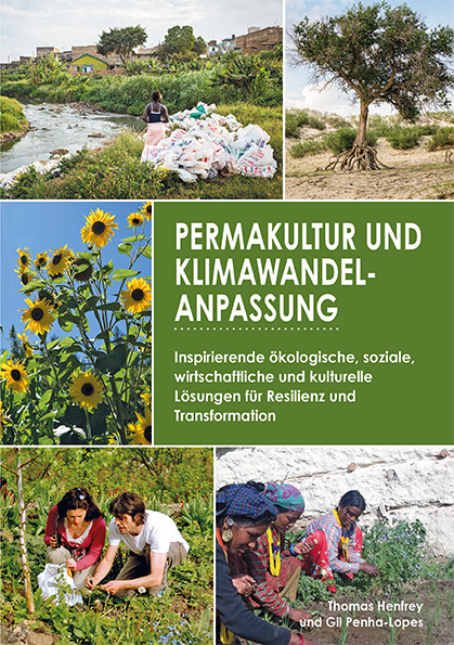 Permakultur und Klimawandelanpassung - Thomas Henfrey, Gill Penha-Lopes, Vera Hemme
