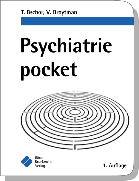Psychiatrie pocket - Tom Bschor, Valeria Broytman