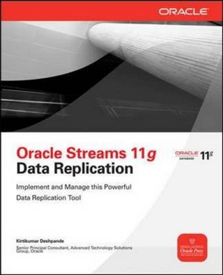 Oracle Streams 11g Data Replication - Kirtikumar Deshpande