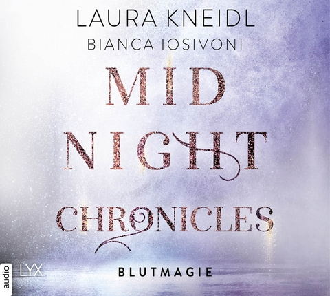 Midnight Chronicles - Blutmagie - Bianca Iosivoni, Laura Kneidl