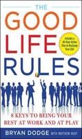 Good Life Rules - Bryan Dodge; Matt Rudy