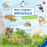 Mein Klappen-Wörterbuch: Bei den Tieren - Susanne Gernhäuser