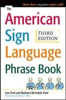 American Sign Language Phrase Book - Barbara Bernstein Fant; Lou Fant; Betty Miller