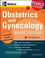 Obstetrics and Gynecology Board Review: Pearls of Wisdom, Third Edition - Stephen Somkuti