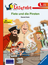 Fiete und die Piraten - Leserabe 1. Klasse - Erstlesebuch für Kinder ab 6 Jahren - Daniel Sohr