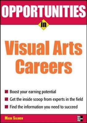 Opportunities in Visual Arts Careers - Mark Salmon