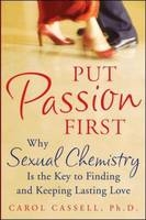 Put Passion First - Carol Cassell